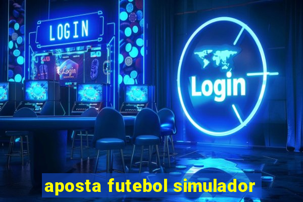 aposta futebol simulador